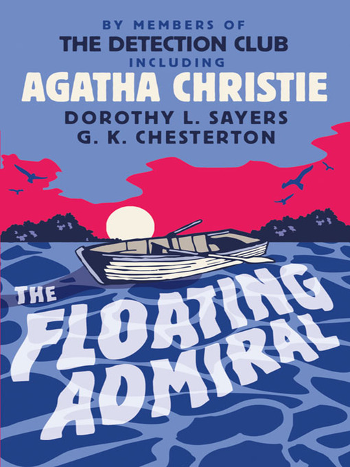 Title details for The Floating Admiral by Agatha Christie - Wait list
